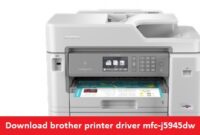 Download brother printer driver mfc-j5945dw