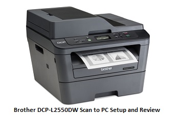 Brother DCP-L2550DW Scan to PC Setup and Review