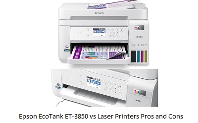 Epson EcoTank ET-3850 vs Laser Printers Pros and Cons